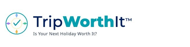 Is Your TripWorthIt?