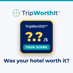 TripWorthIt™ - Was Your Hotel Worth It